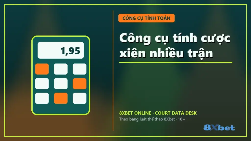 Công cụ tính cược xiên nhiều trận trên thẻ sân bóng xanh mòng két và cam