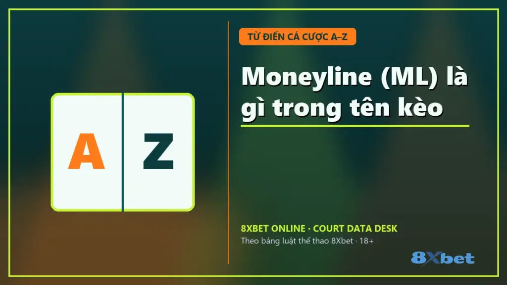 Moneyline (ML) là gì trong tên kèo – thẻ sân bóng xanh ngọc cam